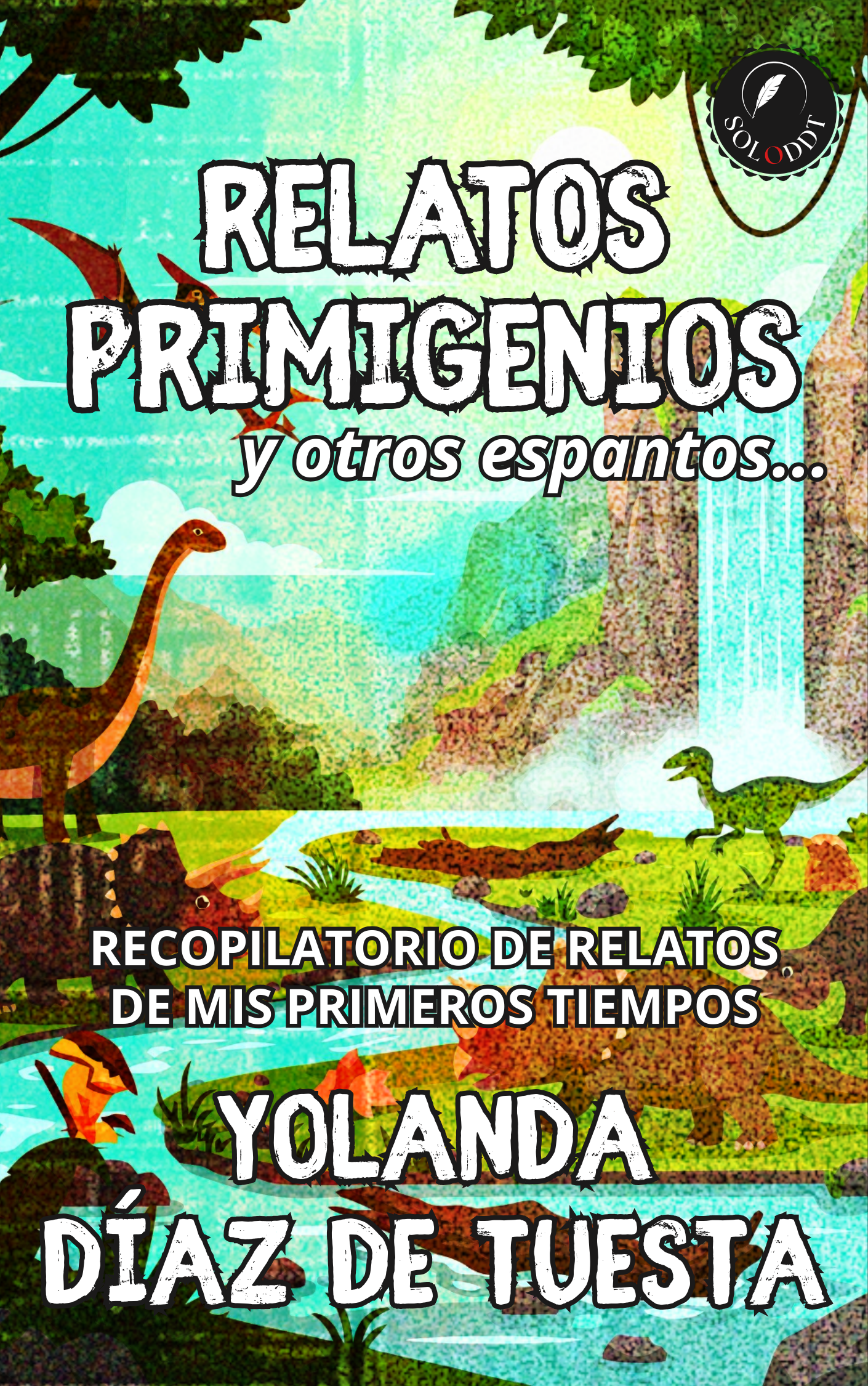 RELATOS PRIMIGENIOS y otros espantos